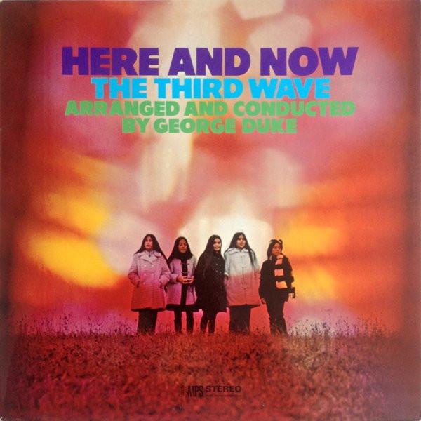 Here And Now - Third Wave