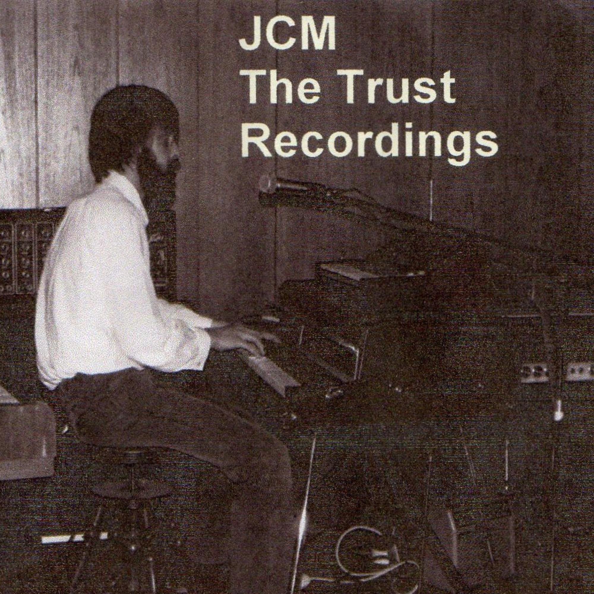 The Trust Recordings - JCM
