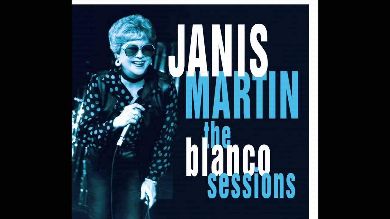 Janis Martin - The Blanco Ses - Janis Martin