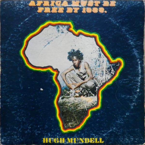 Africa Must Be Free By 1983 - Hugh Mundell