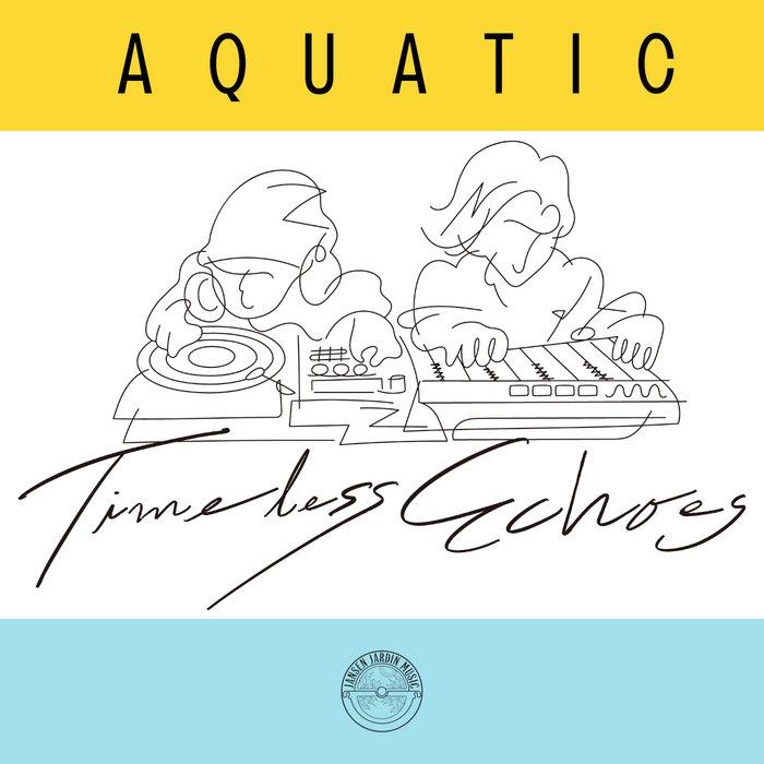 Aquatic - Timeless Echoes