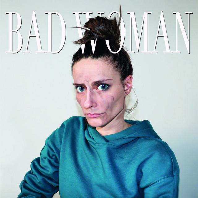 Bad Woman - Céline Gillain