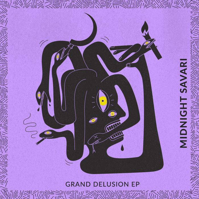 Grand Delusion EP - Midnight Savari