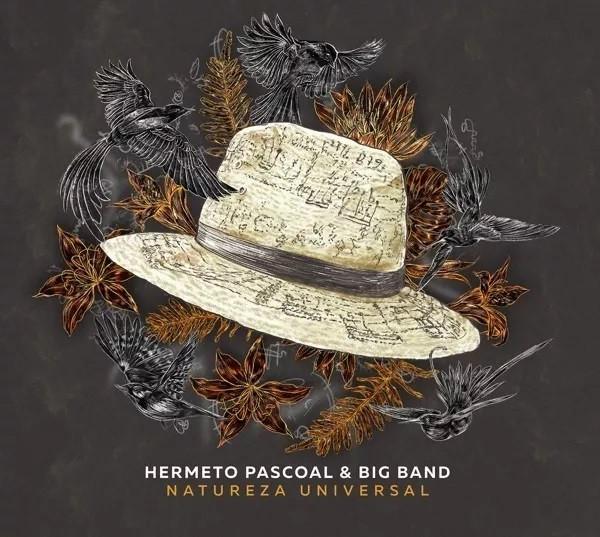 Natureza Universal - Hermeto Pascoal & Big Band