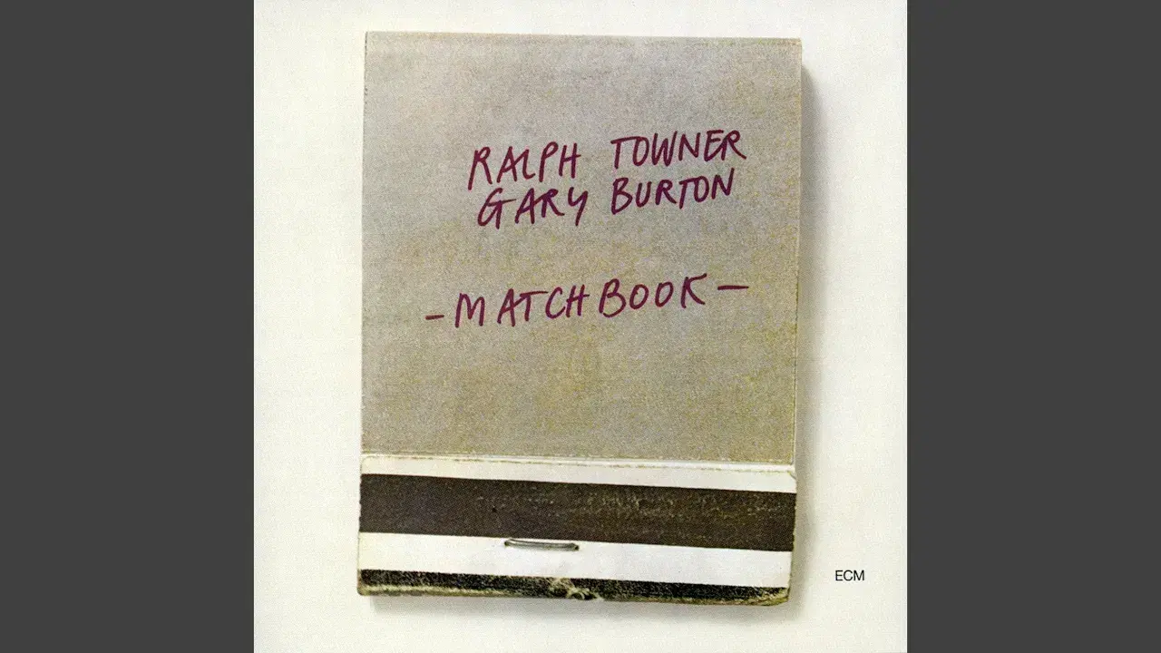 Matchbook - Ralph Towner & Gary Burton