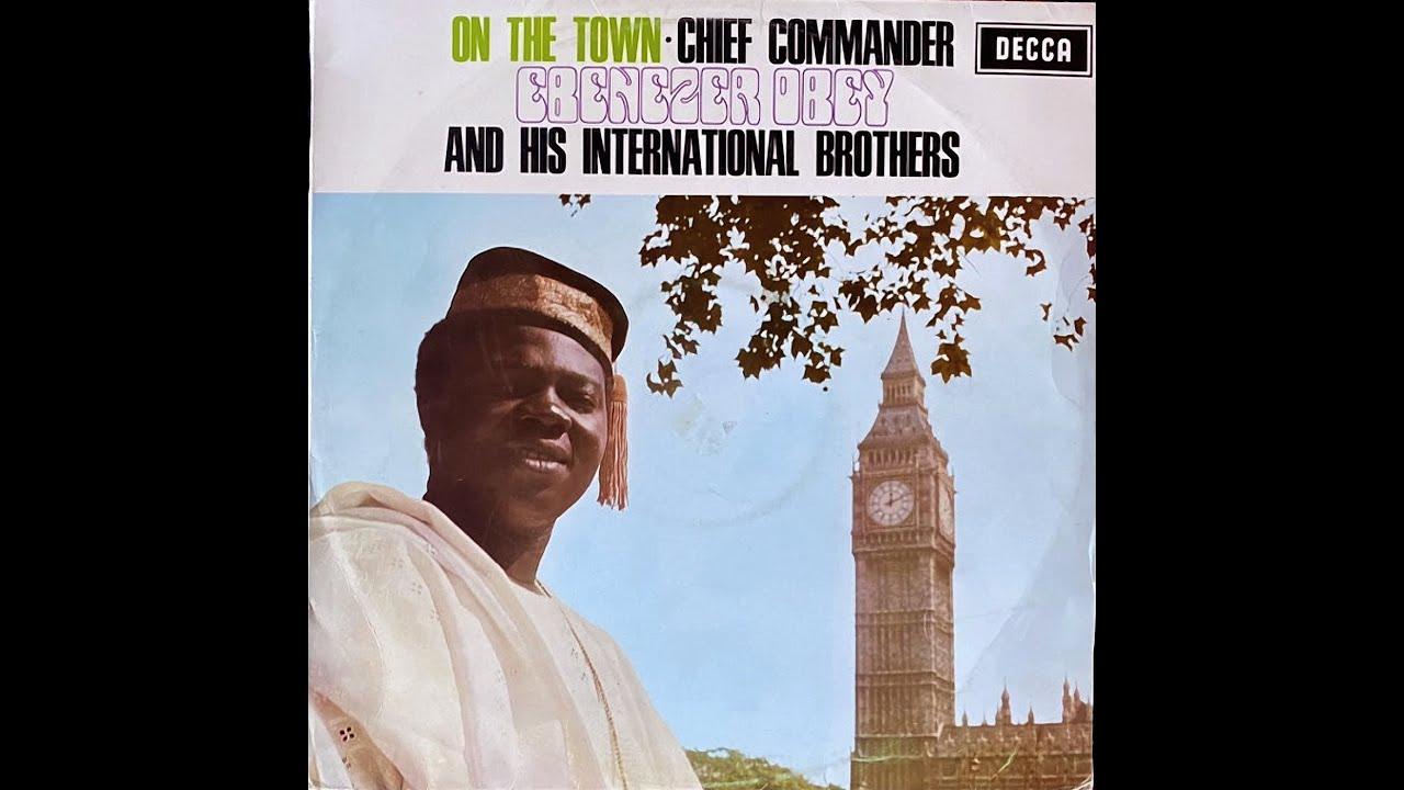 Nigeria 70: Sweet Times - Afro-Funk, Highlife & Juju from 1970s Lagos - Chief Commander Ebenezer Obey & His International Brothers