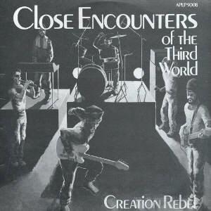 Close Encounters Of The Third World - Creation Rebel