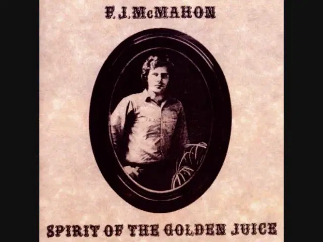 Spirit Of The Golden Juice - F. J. McMahon
