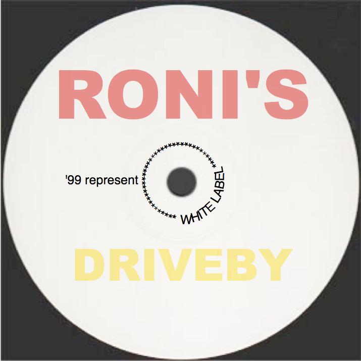 Roni's DriveBy-99'er Represent - DJ Honda