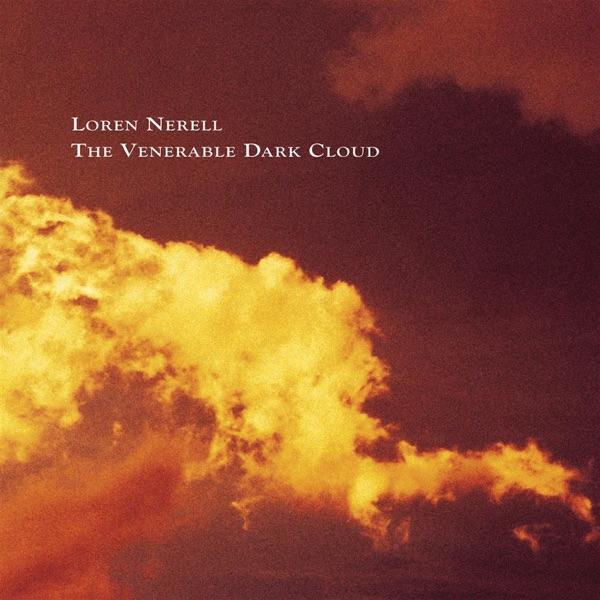 The Venerable Dark Cloud - Loren Nerell