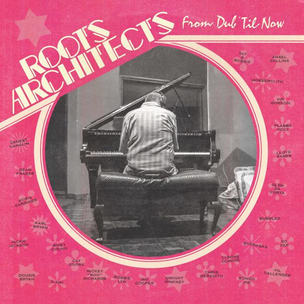 Memories Of Old - Roots Architects, Ernest Ranglin, Tyrone Downie