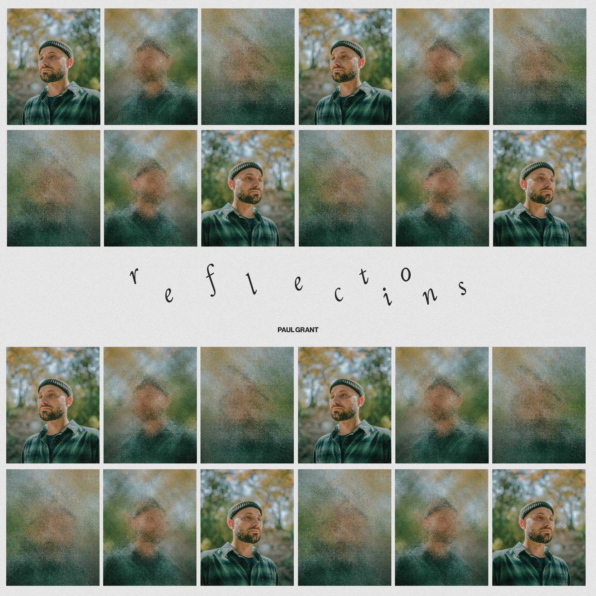 Reflections - Paul Grant