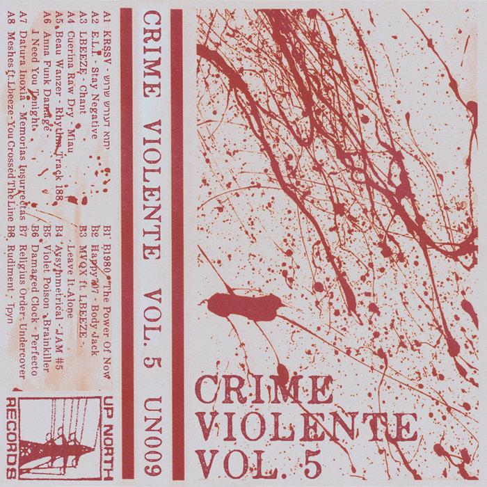 V/A - Crime Violente Vol.5 (UNR009) - Asymmetrical