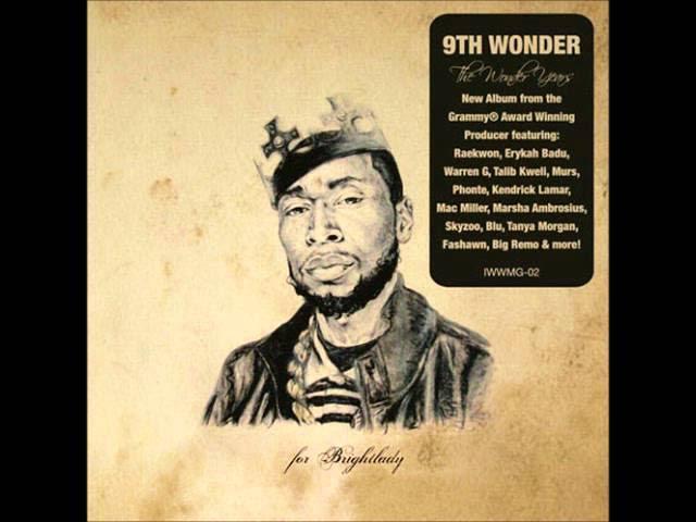 The Wonder Years - 9th Wonder fea Phonte of Little Brother and Median