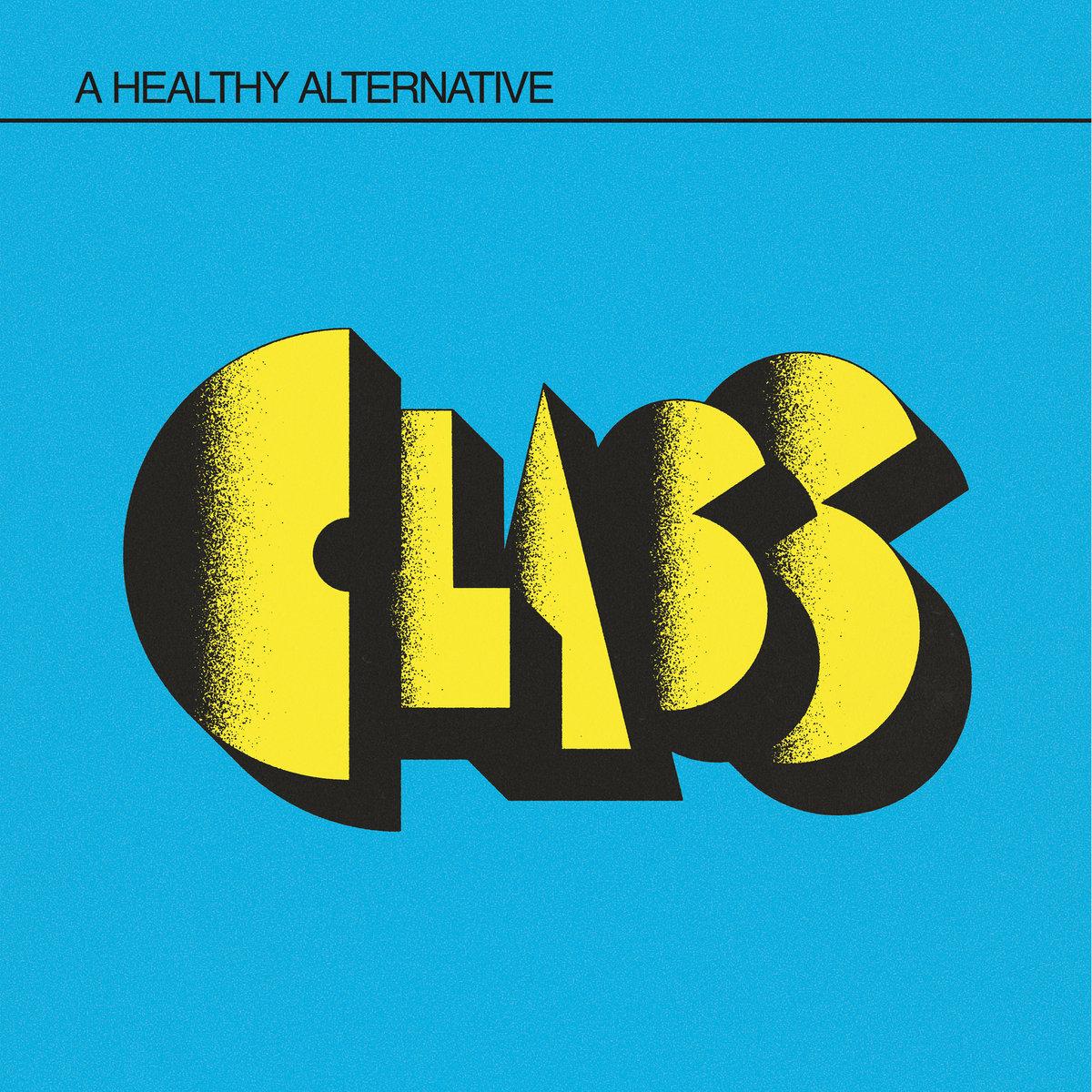 A Healthy Alternative - CLASS