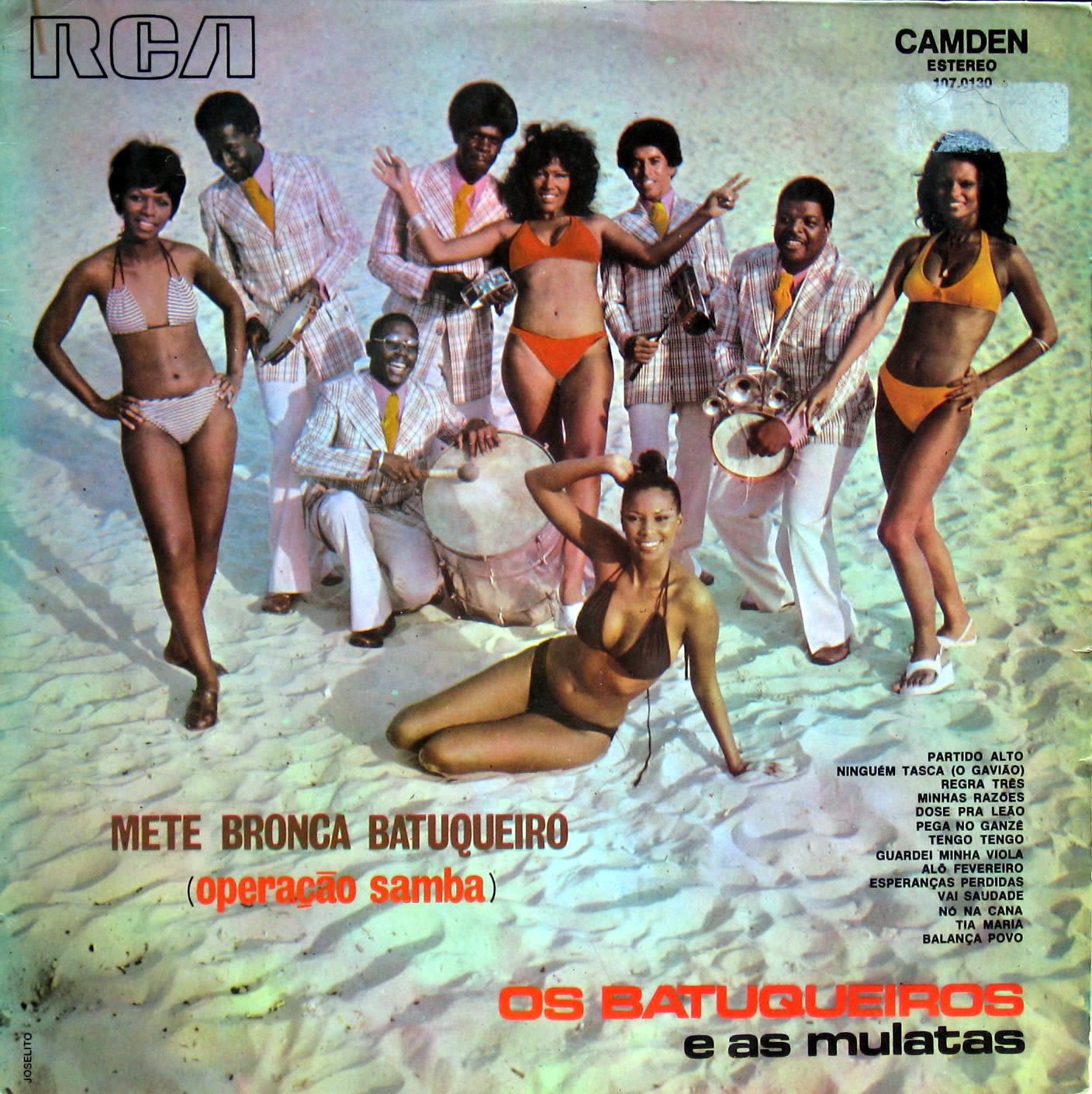 Mete bronca batuqueiro - Os Batuqueiros e as Mulatas