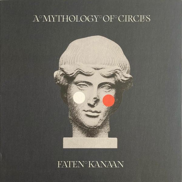 A Mythology of Circles - Faten Kanaan