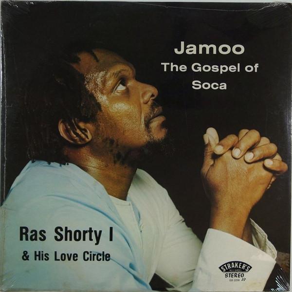 Jamoo: The Gospel Of Soca - Ras Shorty I