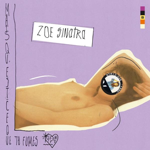 Mais Qu’Est-Ce Que Tu Fumes? - Zoe Sinatra