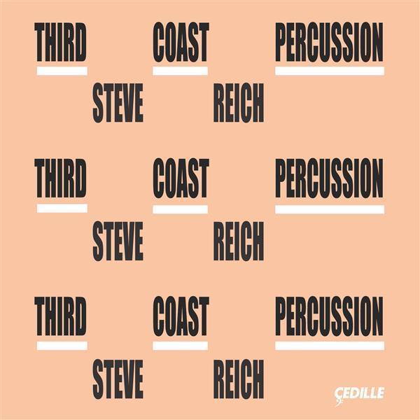 Third Coast Percussion | Steve Reich - Third Coast Percussion