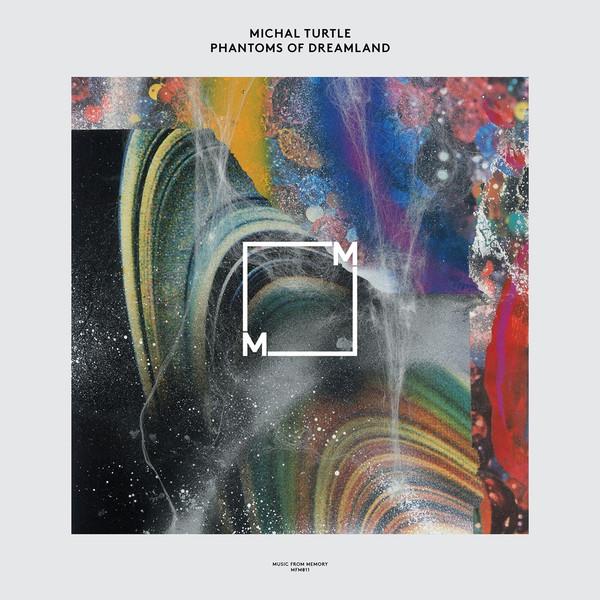 Phantoms of Dreamland - Michal Turtle