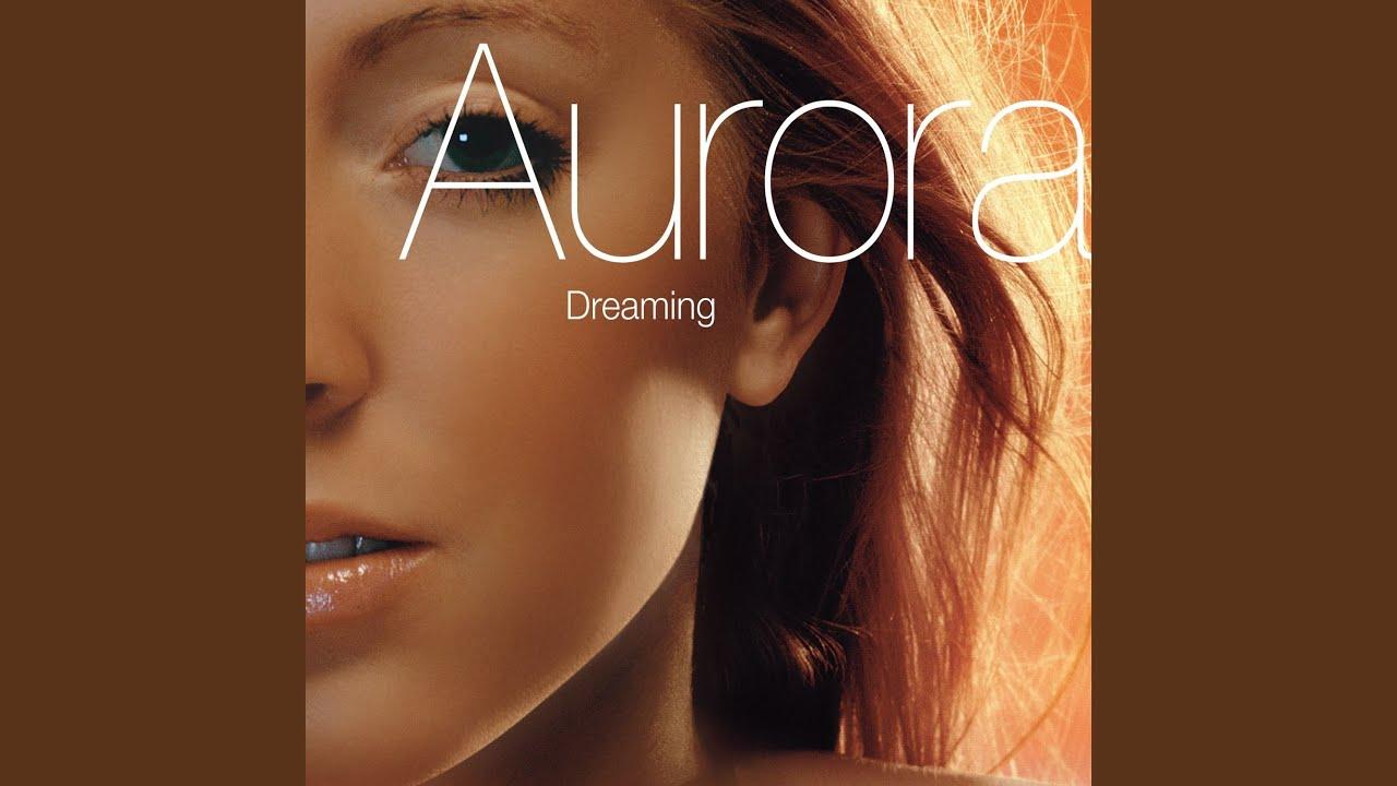 Dreaming - Aurora