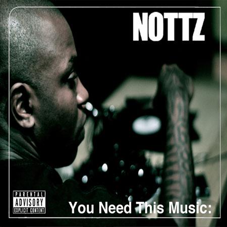 You Need This Music - Nottz