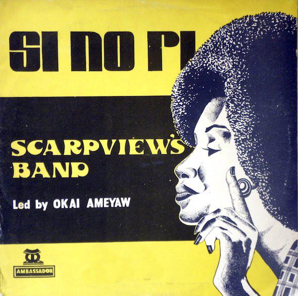 Si No Pi (Ambassador LPAM 045) - Scarpview's Band