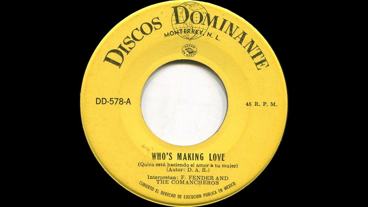 Who’s Making Love / I Gotta Got A Message To You  - Freddie Fender