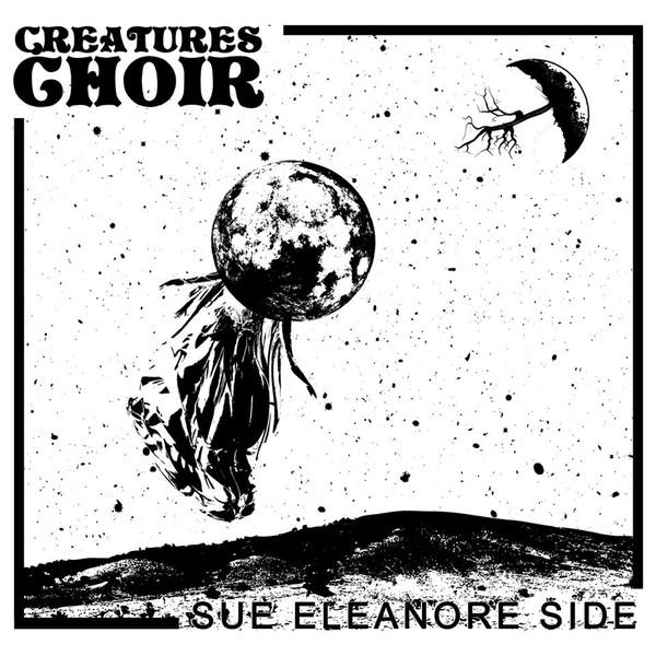 Sue Eleanore Side - Creatures Choir