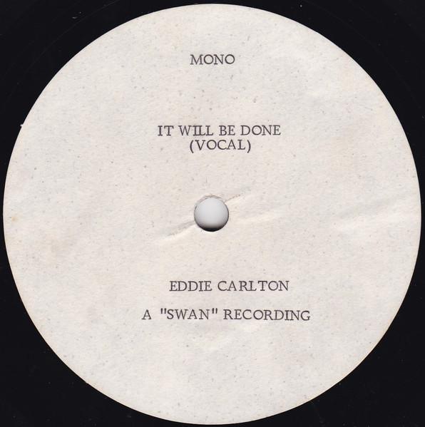 It Will Be Done - Eddie Carlton
