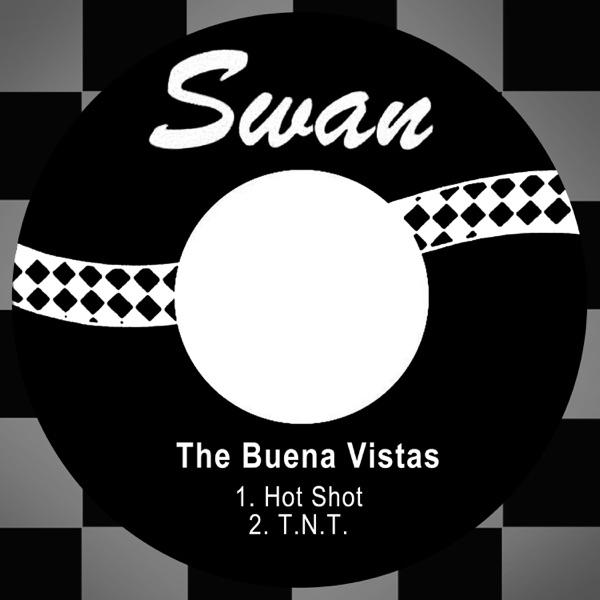 Hot Shot / T.N.T. - The Buena Vistas