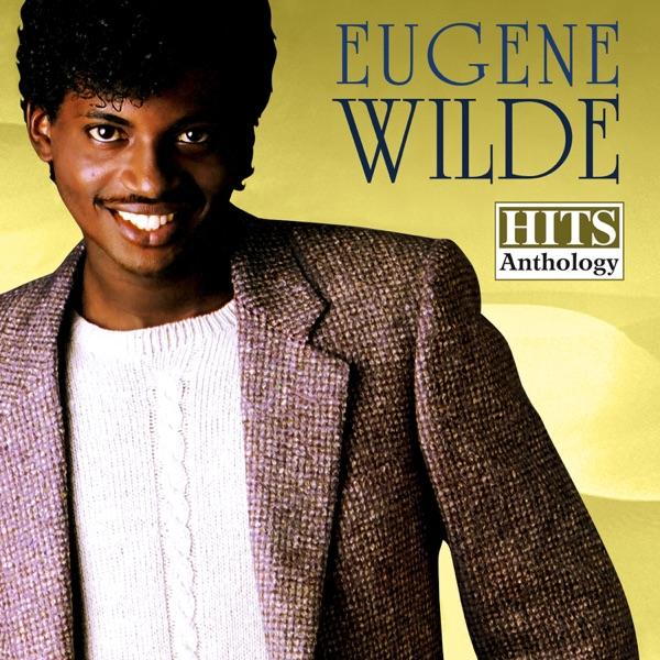 Gotta Get You Home Tonight - Eugene Wilde