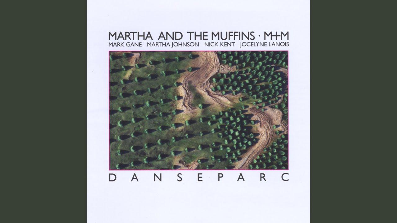 Danseparc - Martha & The Muffins