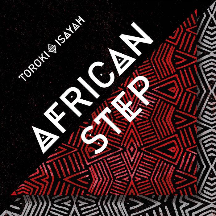 African Step - Toroki & Isayah