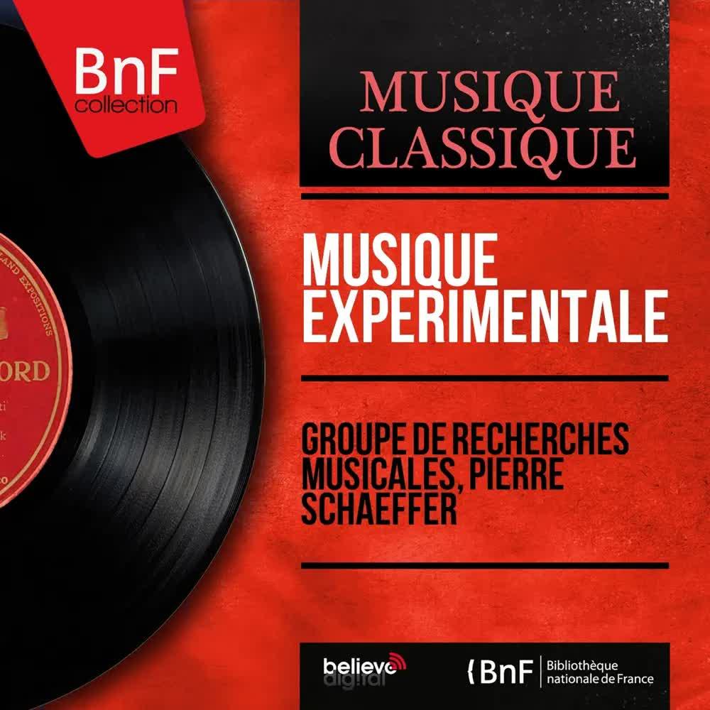 Musique expérimentale (Mono Version) - Groupe de recherches musicales & Pierre Schaeffer