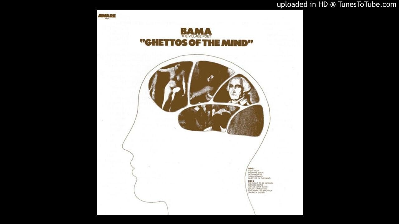 Ghettos Of The Mind - Bama (The Village Poet)