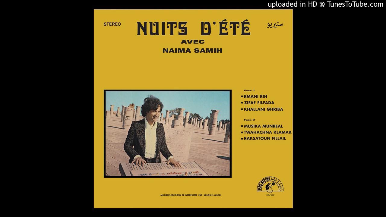 Nuits D’Été / ليالي الصيف - Naima Samih & Abdou El Omari
