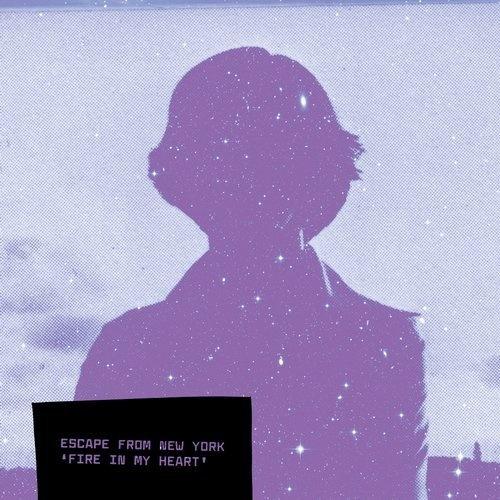Fire In My Heart - Escape From New York