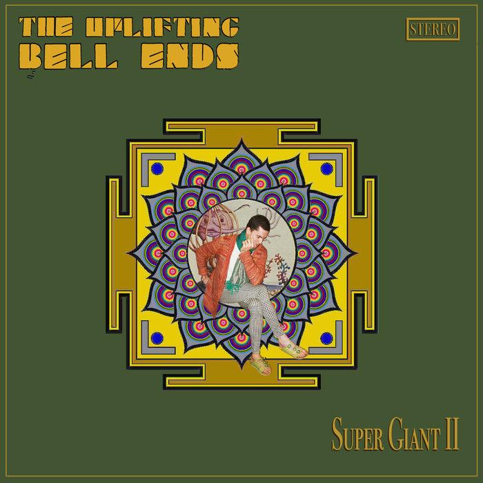 Super Giant II - The Uplifting Bell Ends