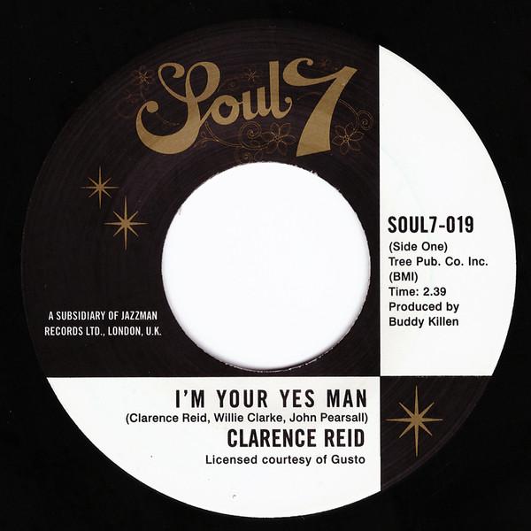 I'm Your Yes Man / Your Love Is All The Help I Need - Clarence Reid