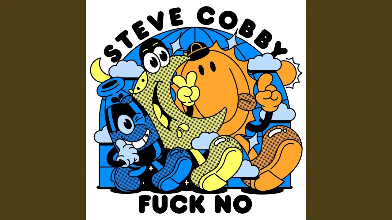 FUCK NO - Steve Cobby
