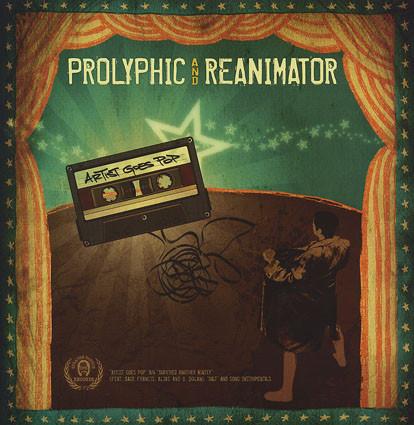  - Prolyphic and Reanimator