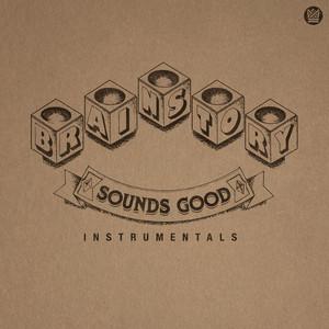 Sounds Good (Instrumentals) - Brainstory