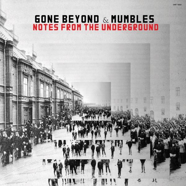 - Gone Beyond & Mumbles