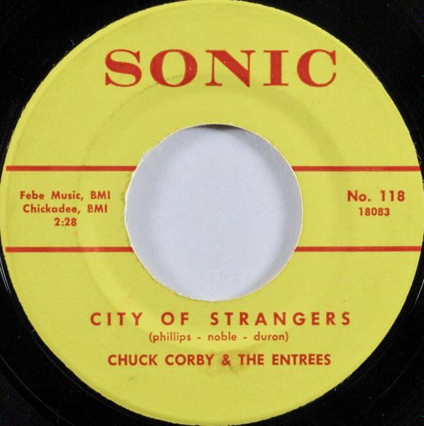 City Of Strangers / Bring My Daddy Home - Chuck Corby & The Entrees
