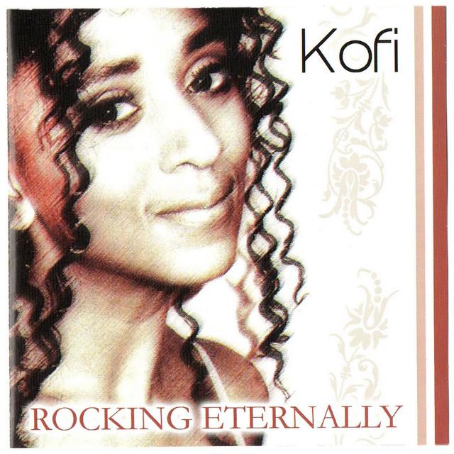Rocking Eternally - Kofi