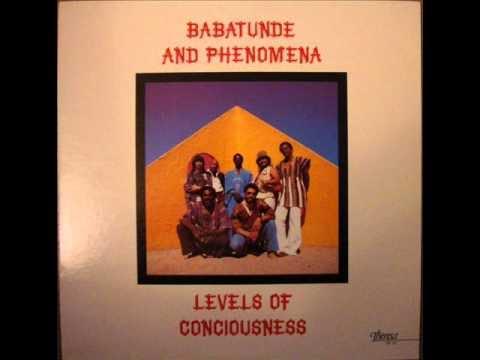 Levels Of Conciousness - Babatunde And Phenomena