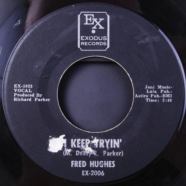 I Keep Tryin' / We've Got Love - Fred Hughes