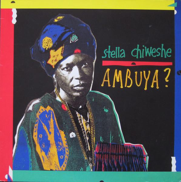 Ambuya? - Stella Chiweshe